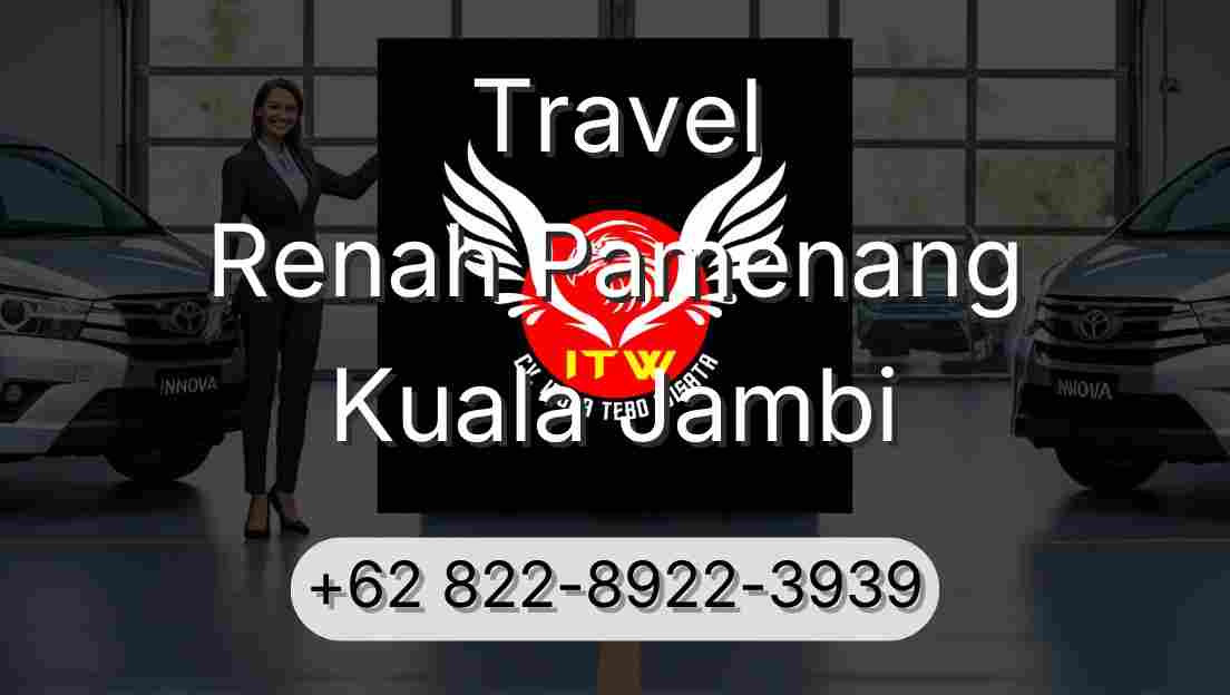 Travel Renah Pamenang Kuala Jambi