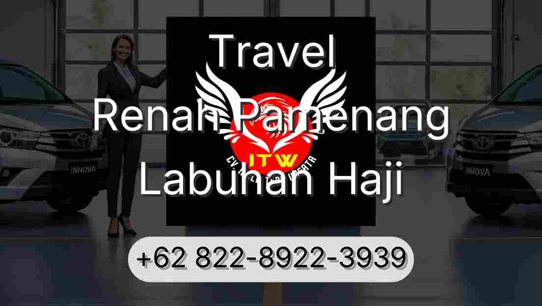 Travel Renah Pamenang Labuhan Haji