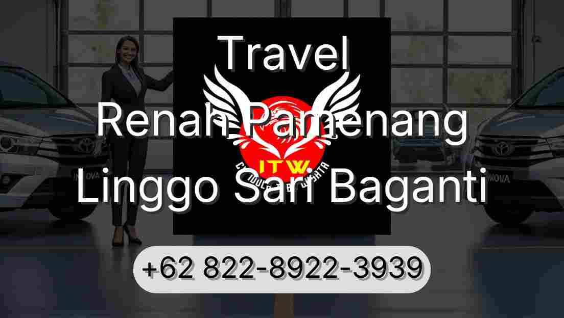 Travel Renah Pamenang Linggo Sari Baganti
