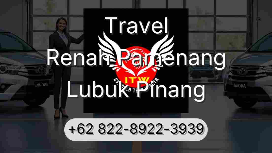 Travel Renah Pamenang Lubuk Pinang