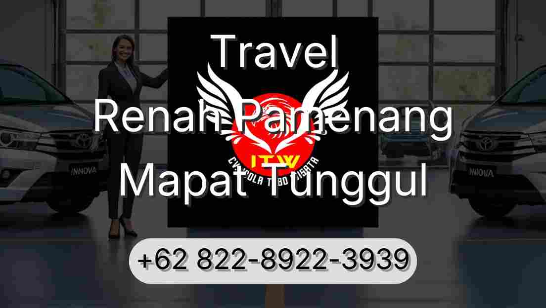 Travel Renah Pamenang Mapat Tunggul