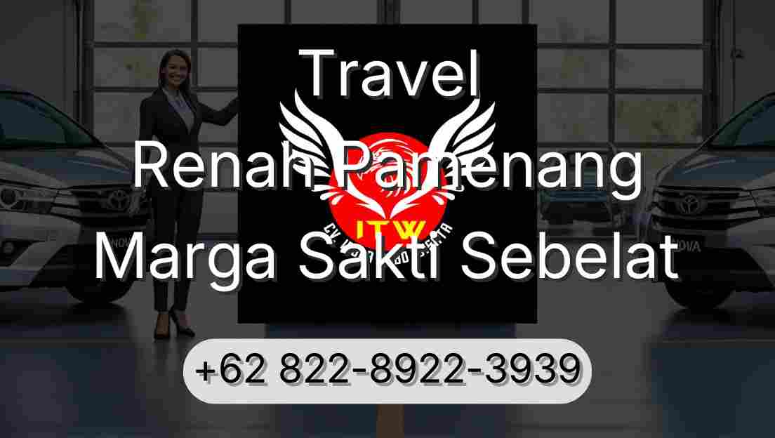 Travel Renah Pamenang Marga Sakti Sebelat