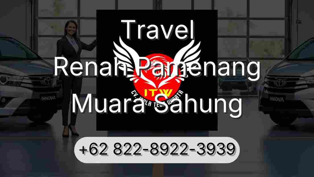 Travel Renah Pamenang Muara Sahung