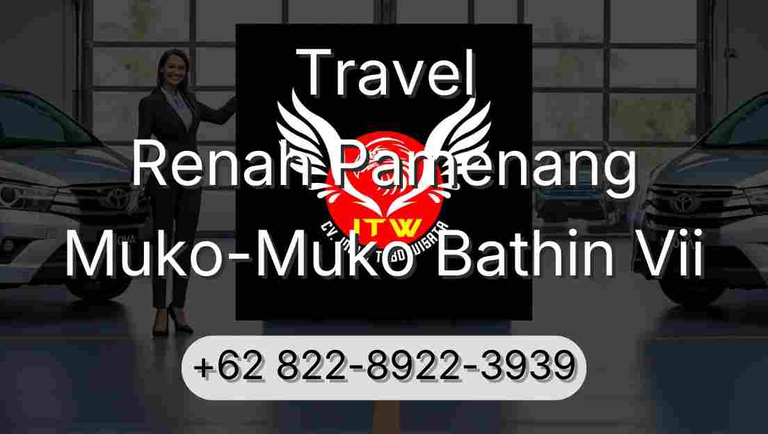 Travel Renah Pamenang Muko-Muko Bathin Vii