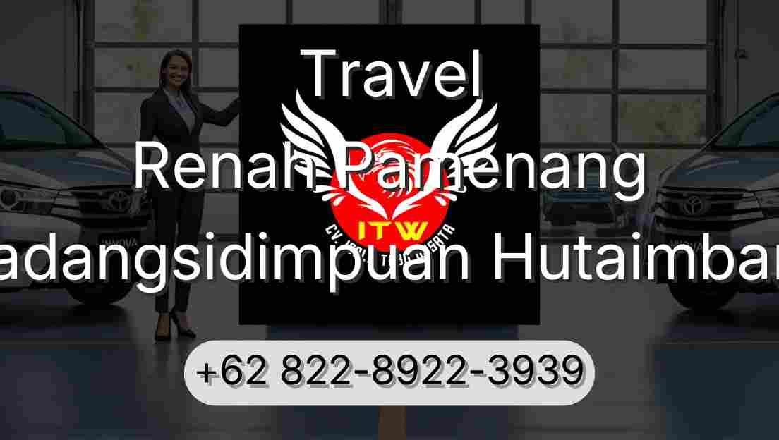 Travel Renah Pamenang Padangsidimpuan Hutaimbaru