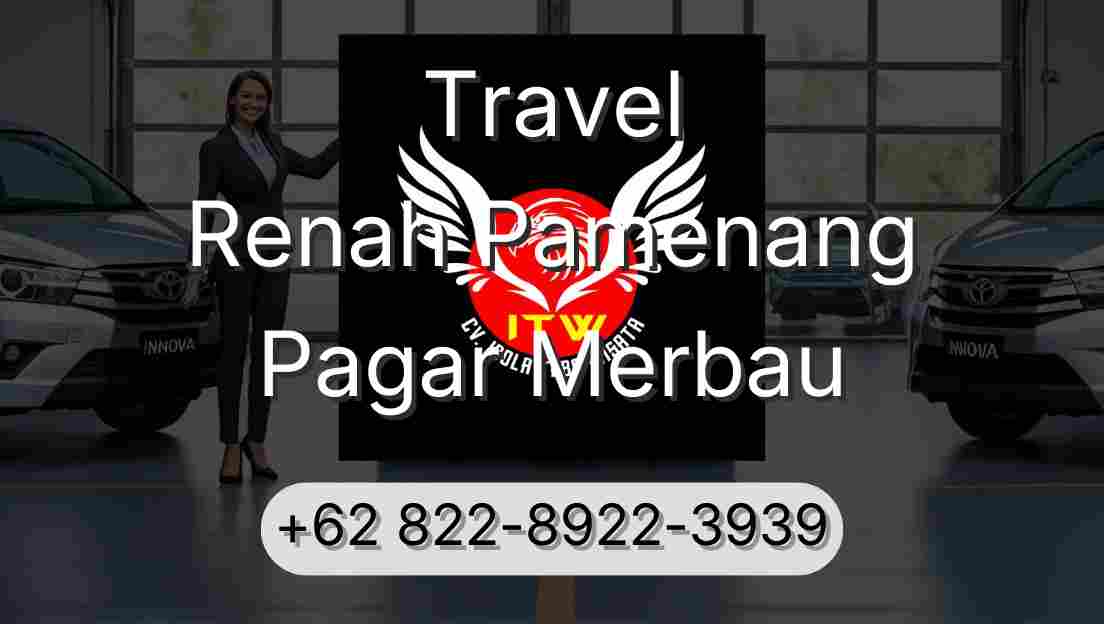 Travel Renah Pamenang Pagar Merbau