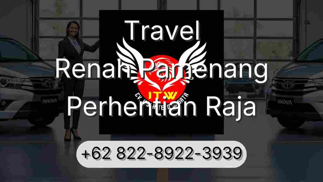 Travel Renah Pamenang Perhentian Raja
