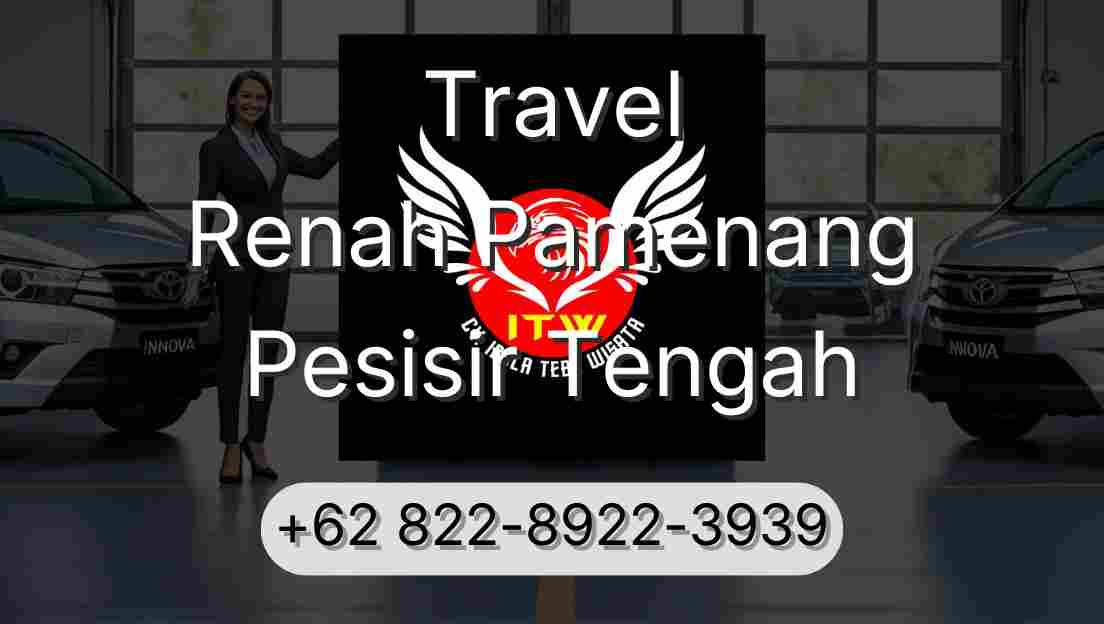 Travel Renah Pamenang Pesisir Tengah
