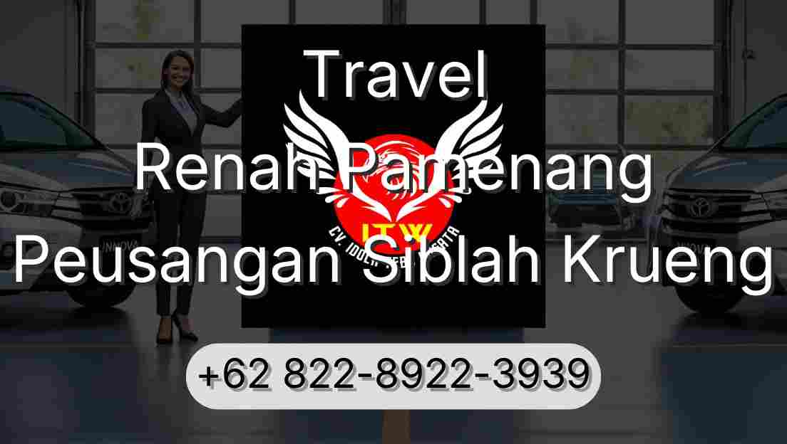 Travel Renah Pamenang Peusangan Siblah Krueng
