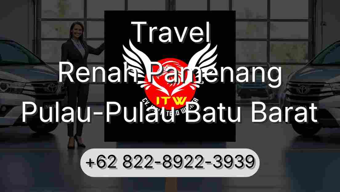 Travel Renah Pamenang Pulau-Pulau Batu Barat