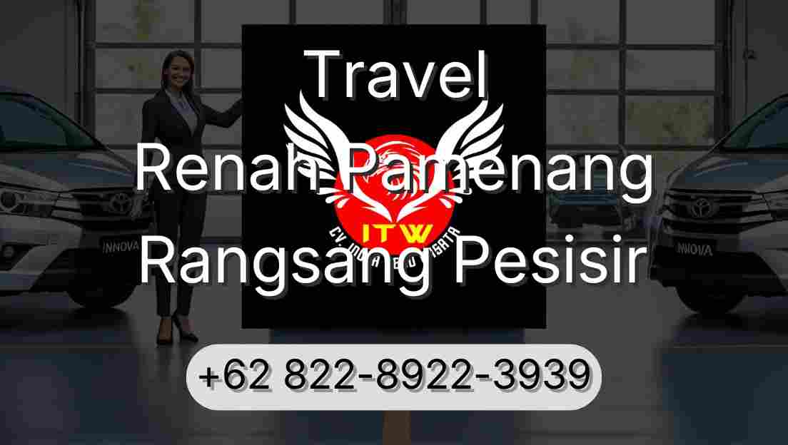 Travel Renah Pamenang Rangsang Pesisir