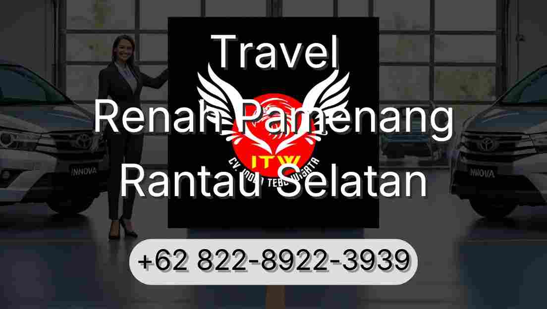 Travel Renah Pamenang Rantau Selatan
