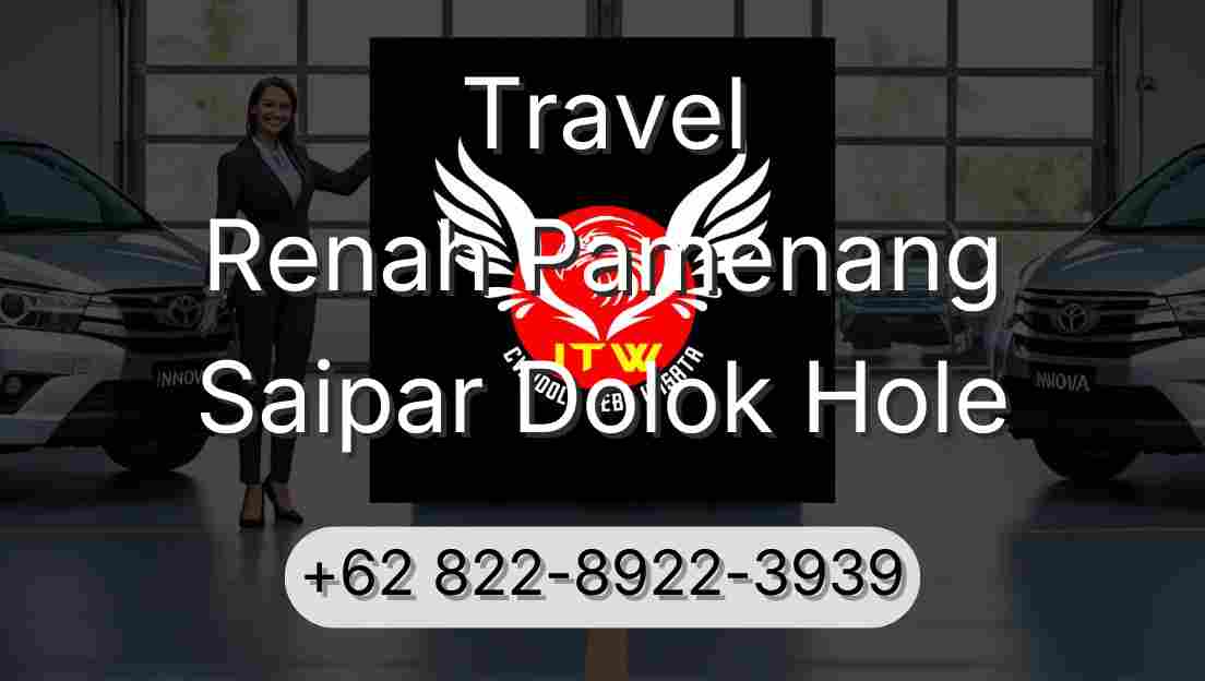 Travel Renah Pamenang Saipar Dolok Hole