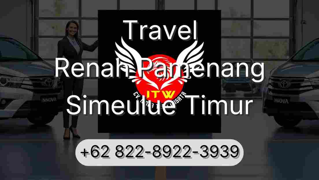Travel Renah Pamenang Simeulue Timur