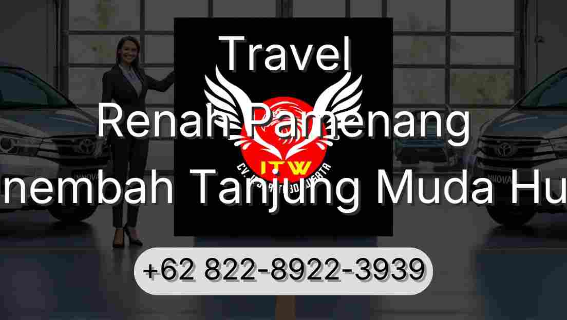 Travel Renah Pamenang Sinembah Tanjung Muda Hulu