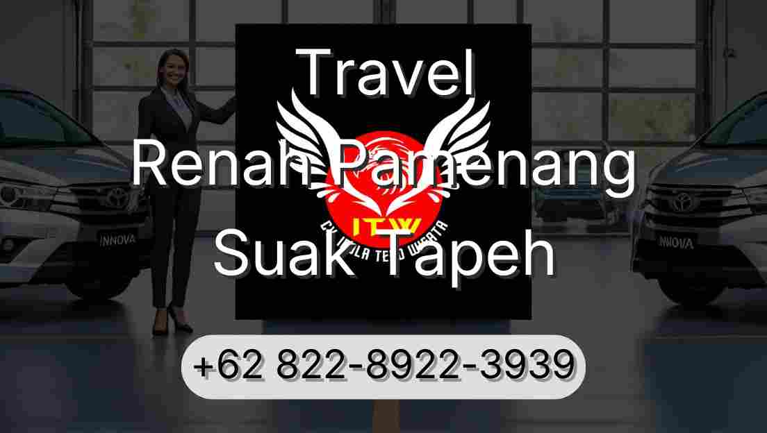 Travel Renah Pamenang Suak Tapeh