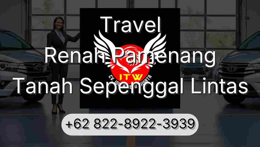 Travel Renah Pamenang Tanah Sepenggal Lintas