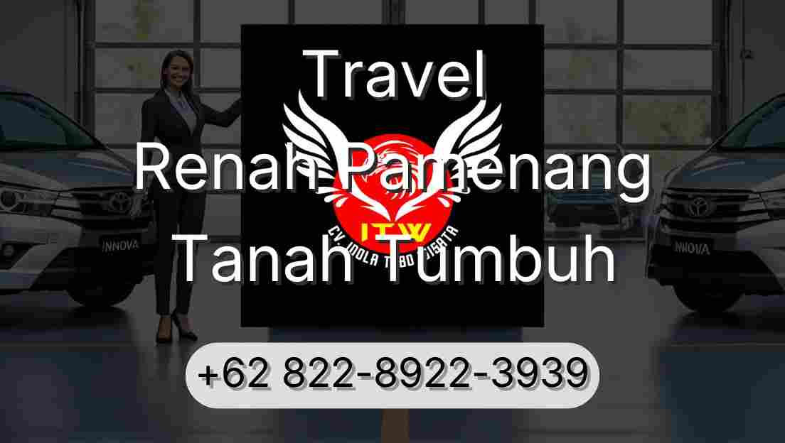 Travel Renah Pamenang Tanah Tumbuh