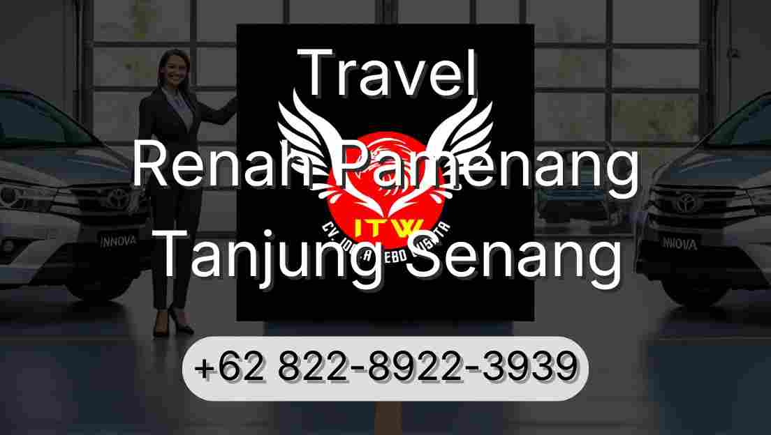 Travel Renah Pamenang Tanjung Senang