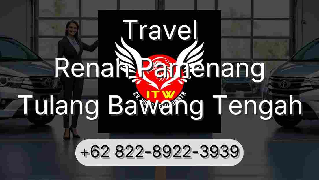 Travel Renah Pamenang Tulang Bawang Tengah