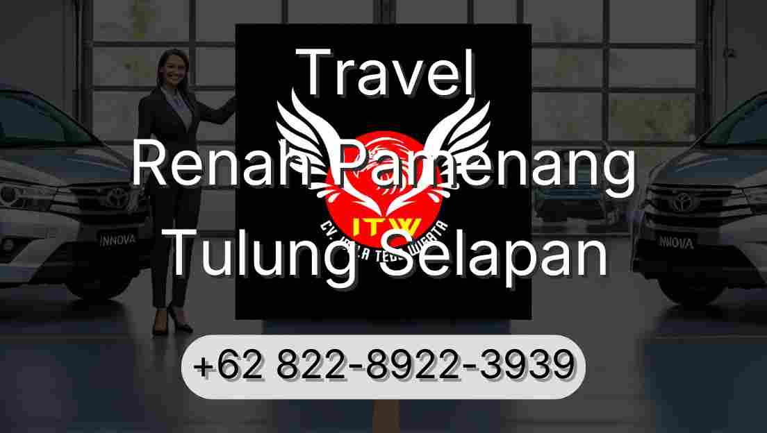 Travel Renah Pamenang Tulung Selapan