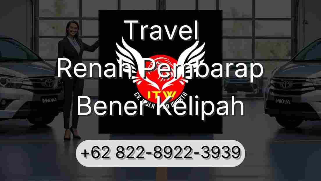 Travel Renah Pembarap Bener Kelipah