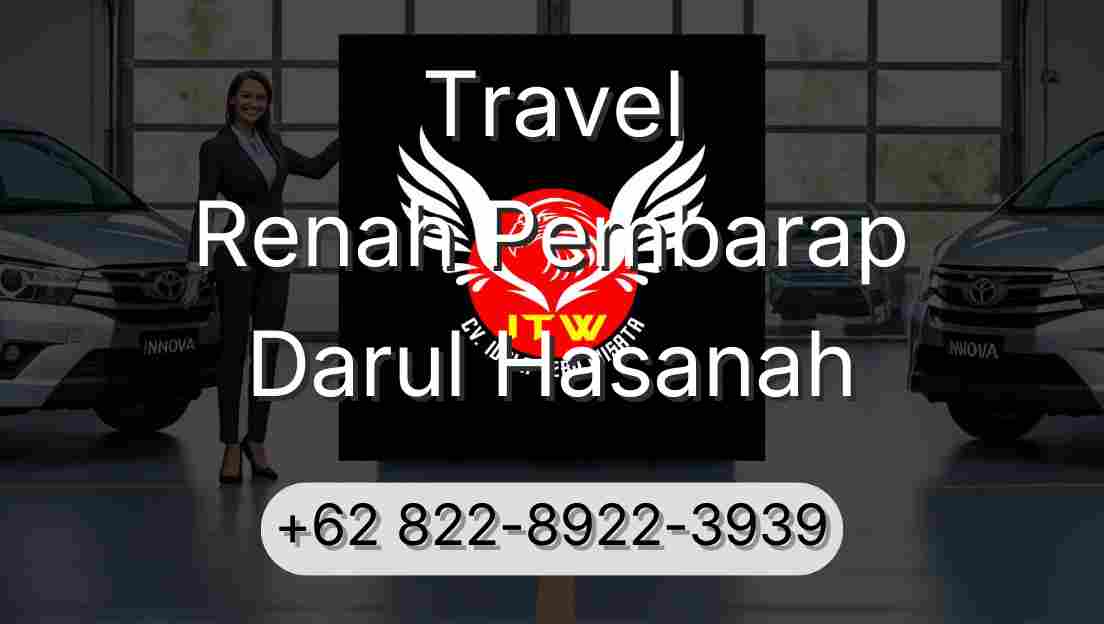 Travel Renah Pembarap Darul Hasanah