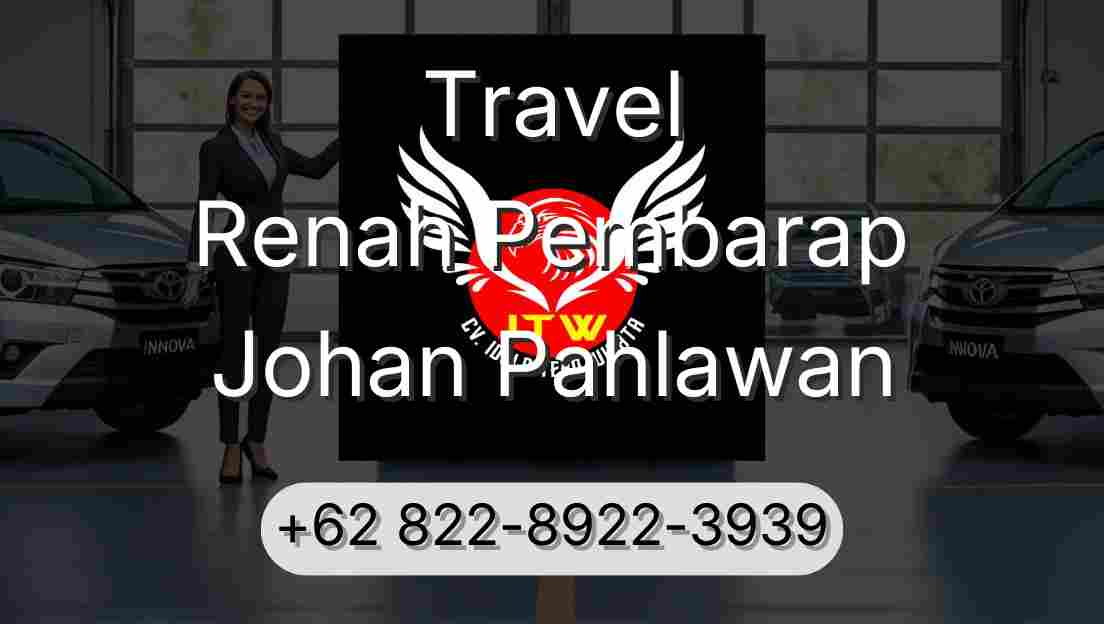 Travel Renah Pembarap Johan Pahlawan