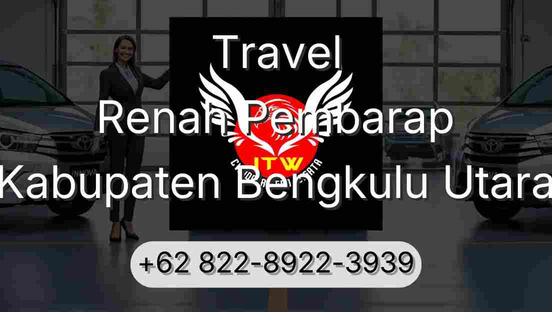 Travel Renah Pembarap Kabupaten Bengkulu Utara