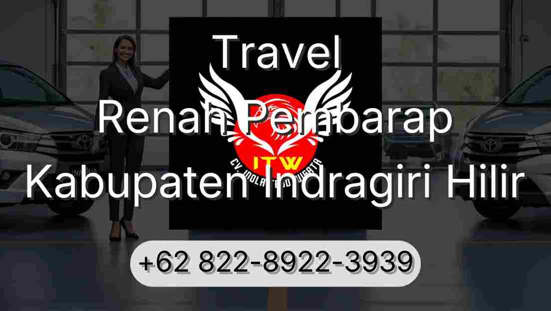 Travel Renah Pembarap Kabupaten Indragiri Hilir