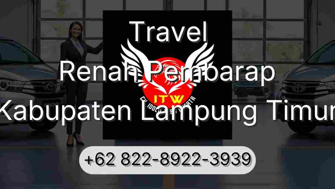 Travel Renah Pembarap Kabupaten Lampung Timur
