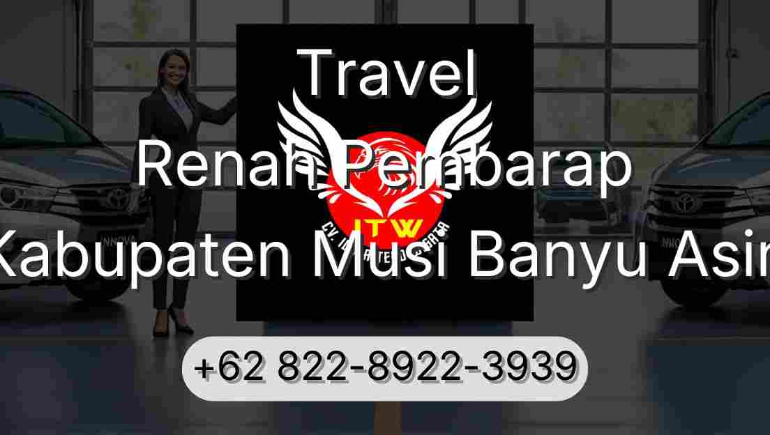 Travel Renah Pembarap Kabupaten Musi Banyu Asin