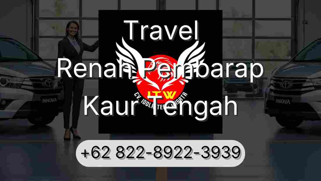 Travel Renah Pembarap Kaur Tengah