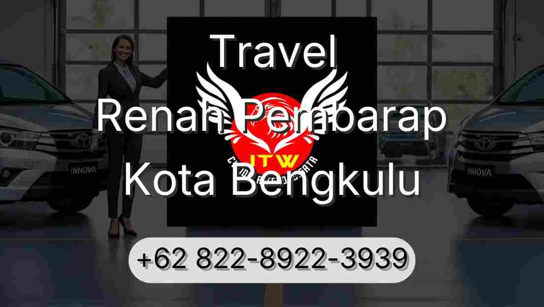 Travel Renah Pembarap Kota Bengkulu