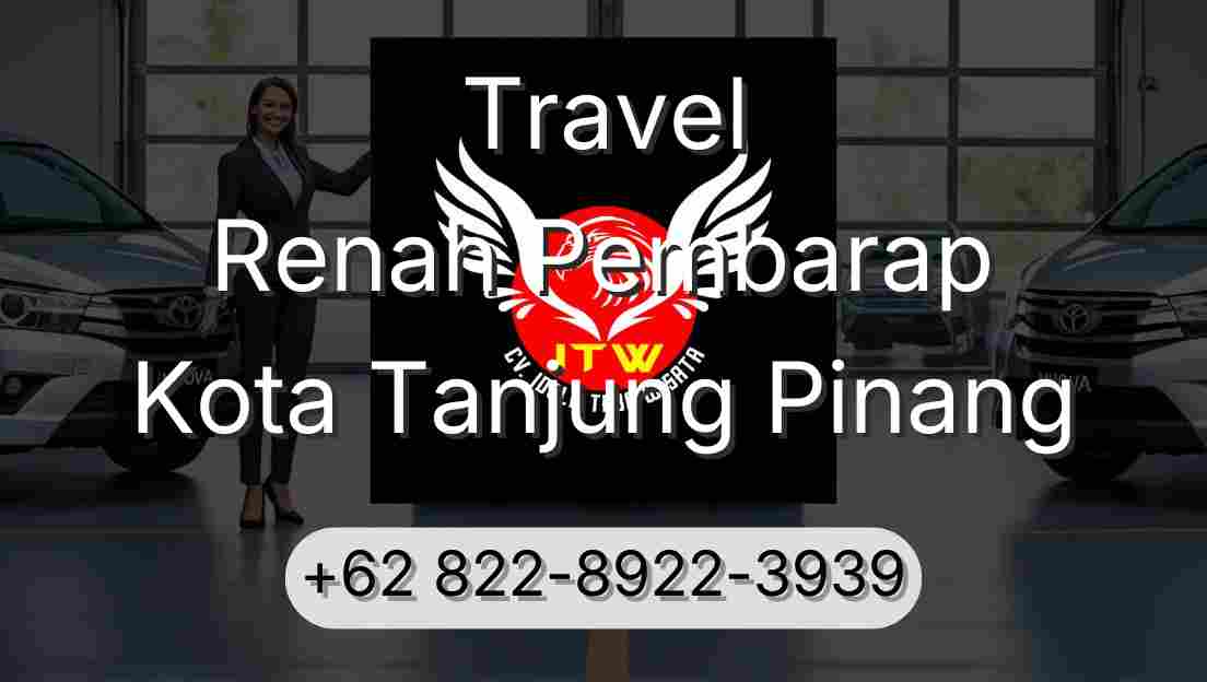 Travel Renah Pembarap Kota Tanjung Pinang