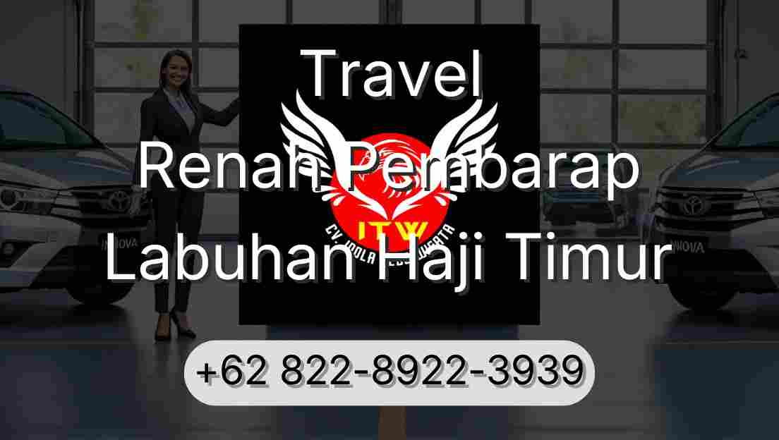 Travel Renah Pembarap Labuhan Haji Timur