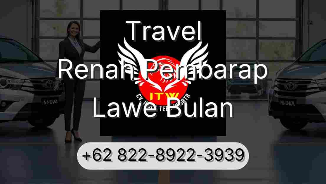 Travel Renah Pembarap Lawe Bulan