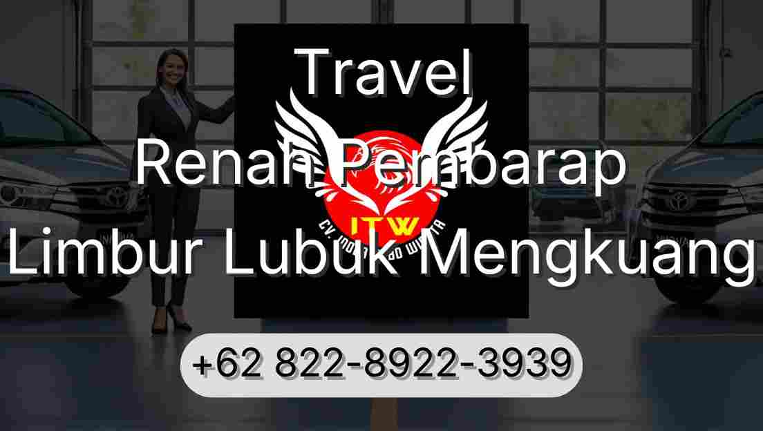 Travel Renah Pembarap Limbur Lubuk Mengkuang