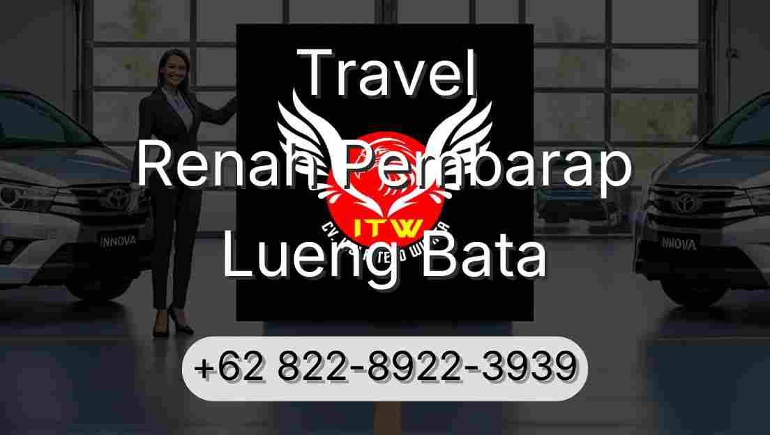 Travel Renah Pembarap Lueng Bata