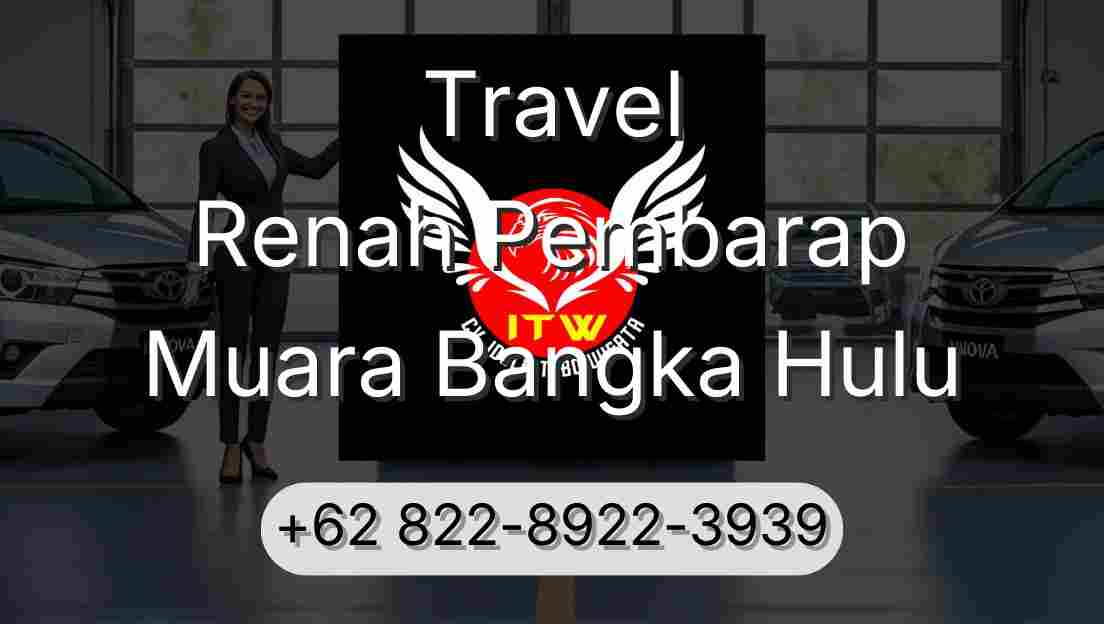 Travel Renah Pembarap Muara Bangka Hulu