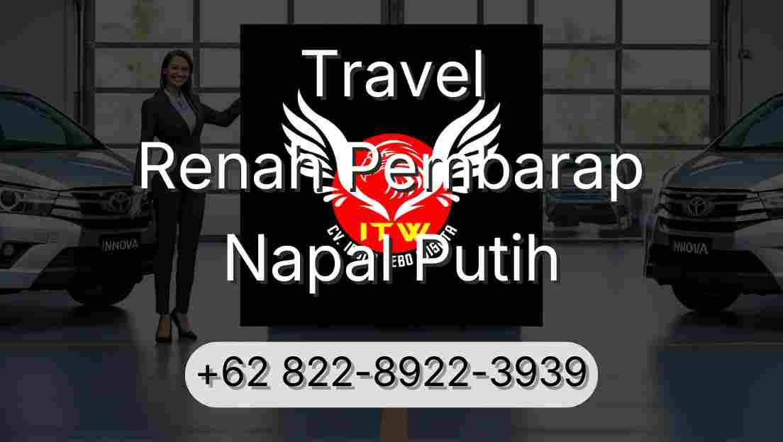 Travel Renah Pembarap Napal Putih