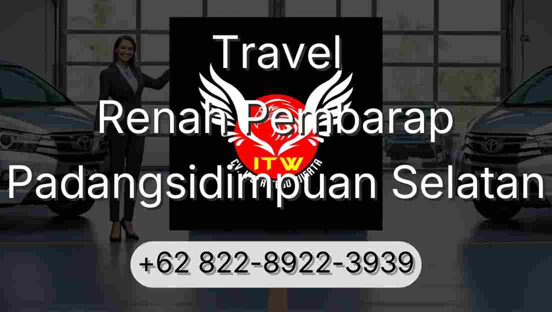 Travel Renah Pembarap Padangsidimpuan Selatan