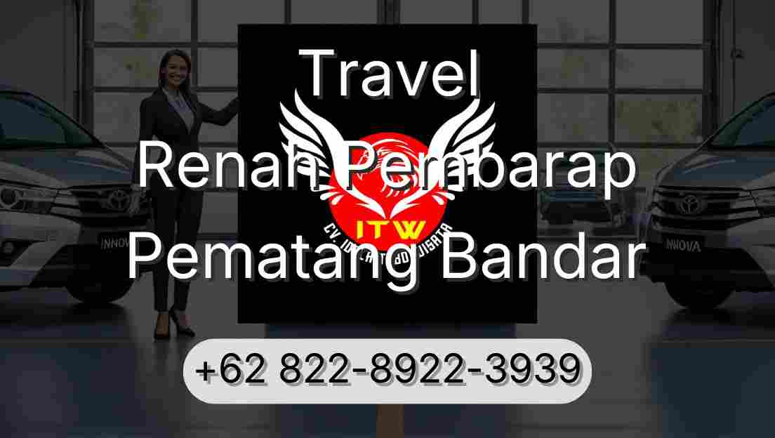 Travel Renah Pembarap Pematang Bandar