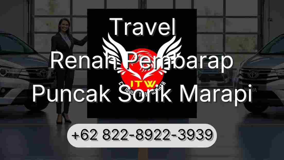 Travel Renah Pembarap Puncak Sorik Marapi