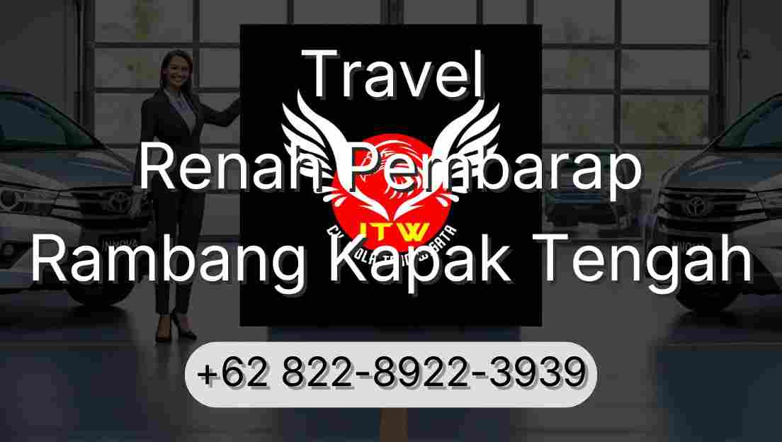 Travel Renah Pembarap Rambang Kapak Tengah