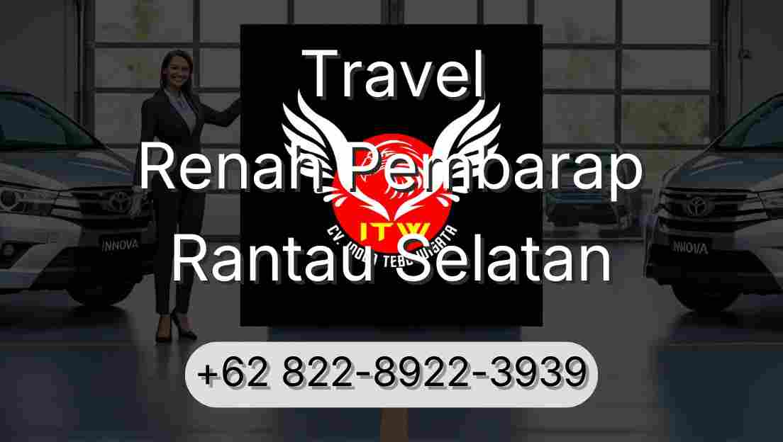 Travel Renah Pembarap Rantau Selatan
