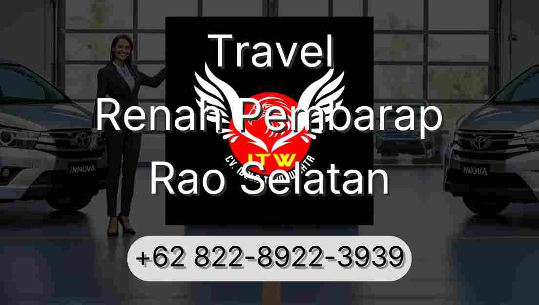 Travel Renah Pembarap Rao Selatan