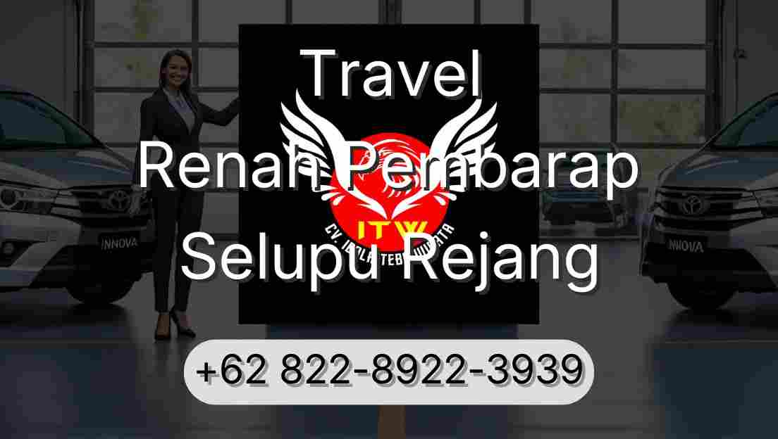 Travel Renah Pembarap Selupu Rejang
