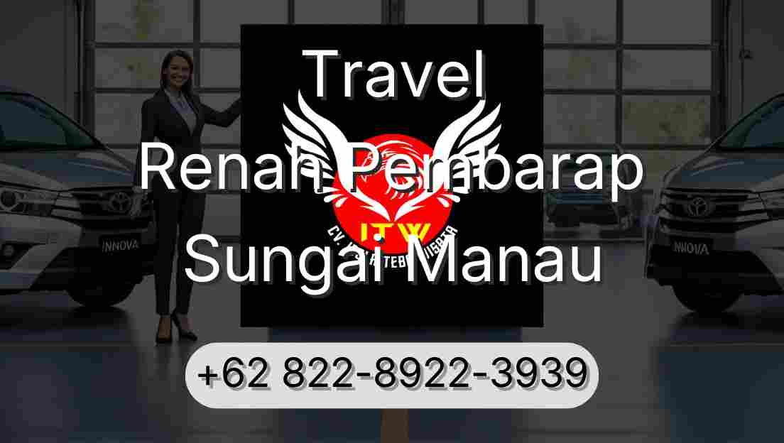 Travel Renah Pembarap Sungai Manau