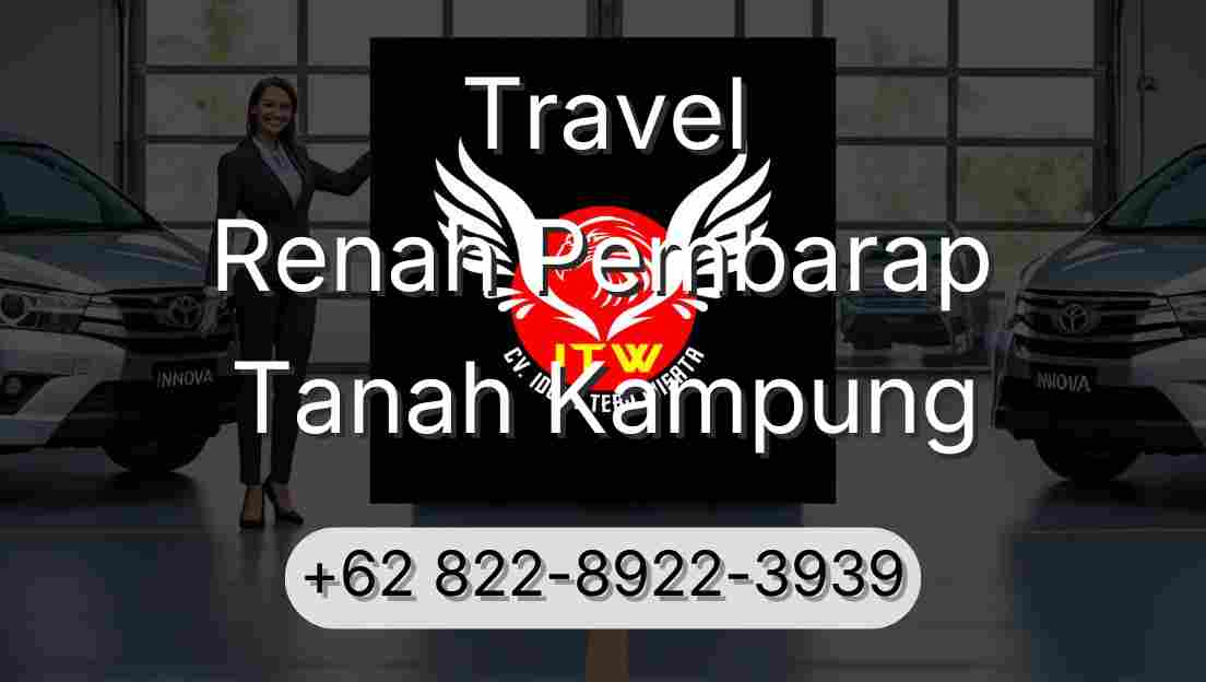 Travel Renah Pembarap Tanah Kampung
